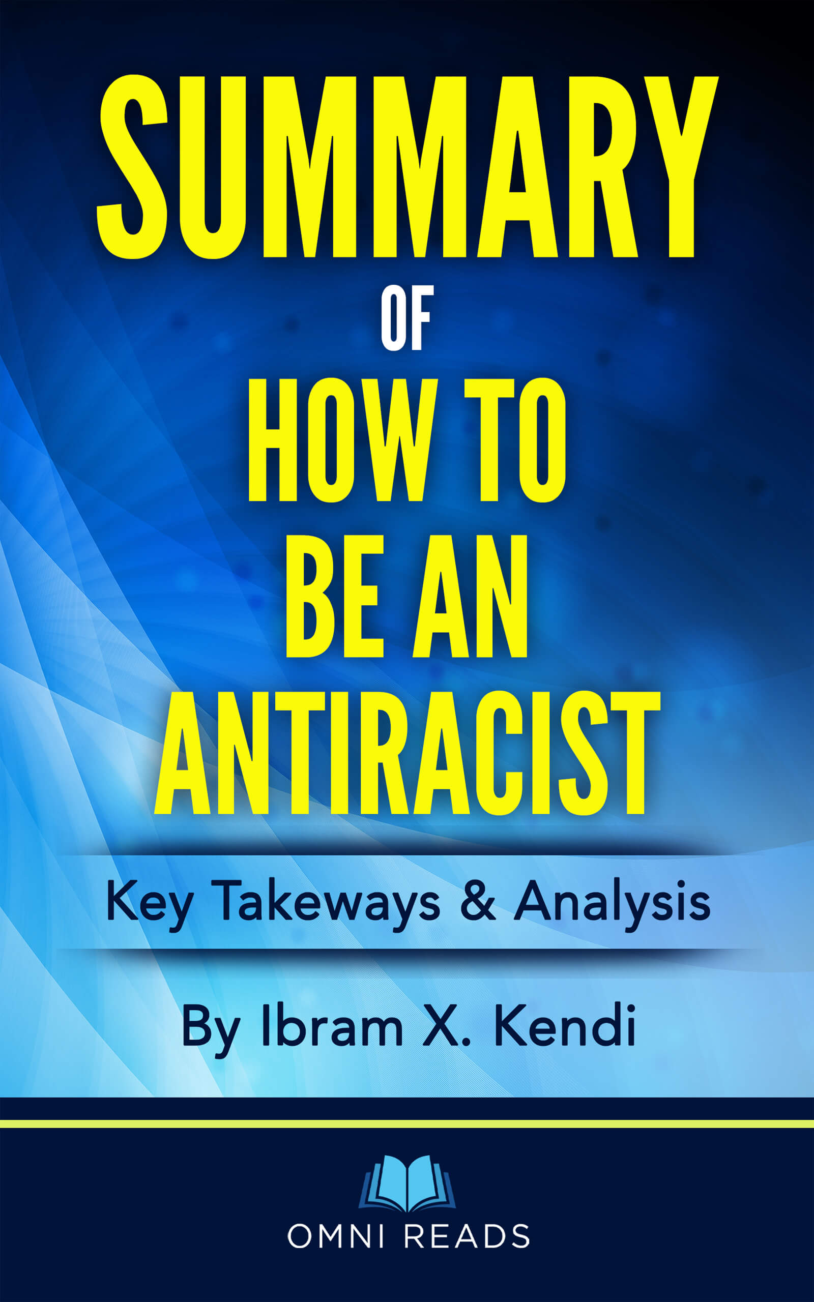 Summary Of how to be an antiracist by Alma Duncan